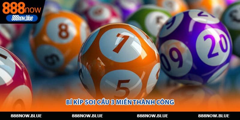 Bí kíp soi cầu 3 miền thành công