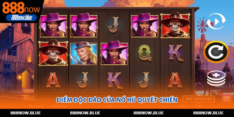 Điểm độc đáo của nổ hũ quyết chiến