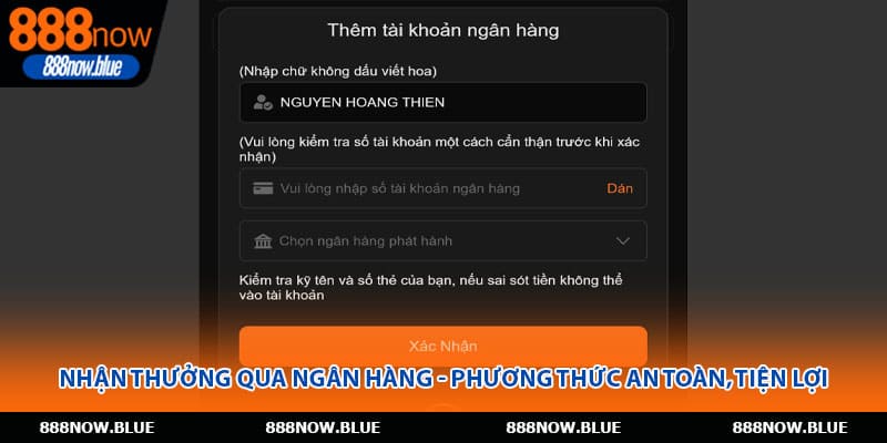 Nhận thưởng qua ngân hàng - Phương thức an toàn, tiện lợi